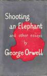 shootinganelephant.jpg shootinganelephant.jpg